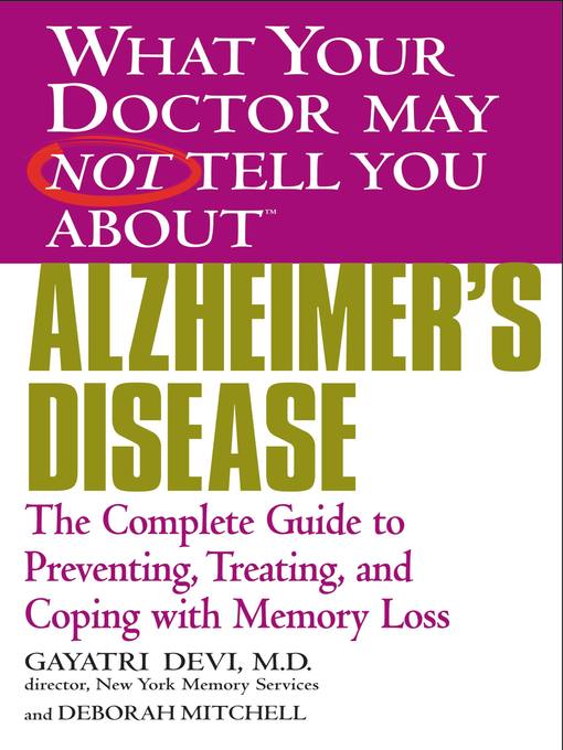 Title details for What Your Doctor May Not Tell You About Alzheimer's Disease by Gayatri Devi - Available